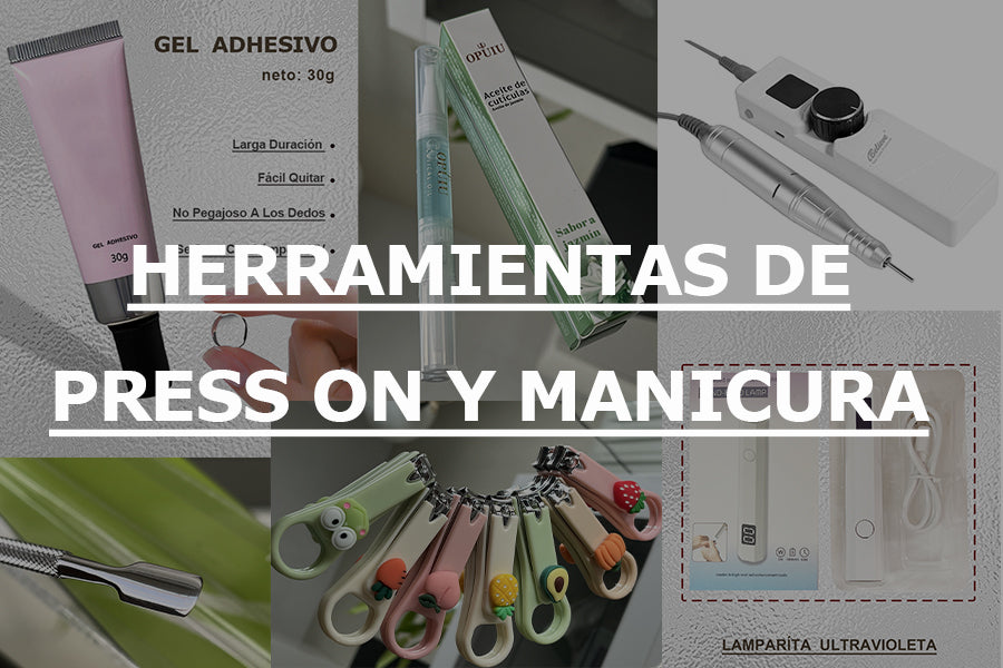 HERRAMIENTAS DE PRESS ON Y MANICURA